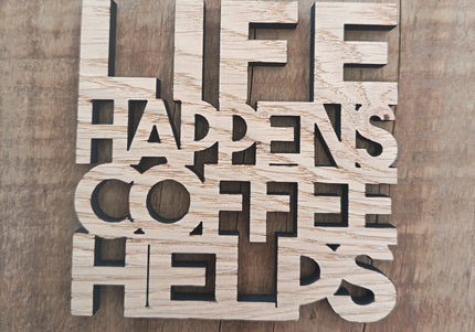 Life Happens Coaster