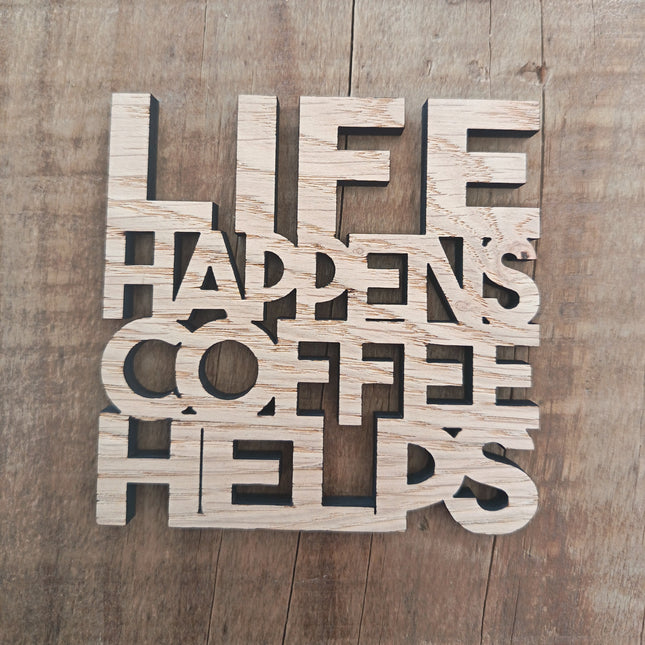 Life Happens Coaster